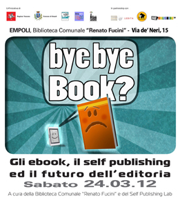 Bilancio del convegno "Bye Bye Book?" e interventi dei relatori disponibili online