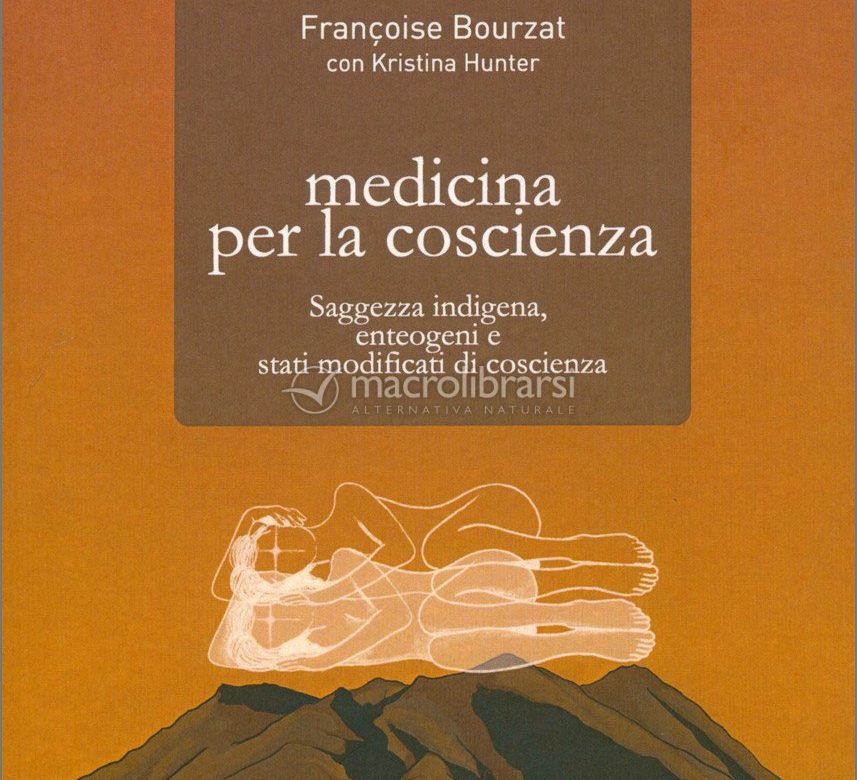 Esce per AnimaMundi MEDICINA PER LA COSCIENZA di Françoise Bourzat