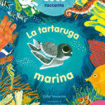 Cucù racconta. La tartaruga marina di Zofia Stanecka e Magdalena Koziel-Nowak pubblicato da Mimebù.