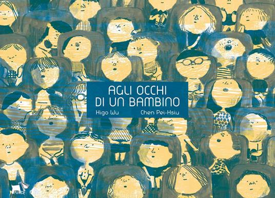 “Agli occhi di un bambino” di Higo Wu e Pei-Hsiu Chen esce per Pulce Edizioni
